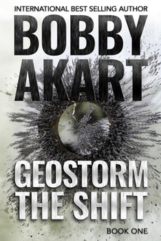 Paperback Geostorm The Shift: A Post-Apocalyptic EMP Survival Thriller Book