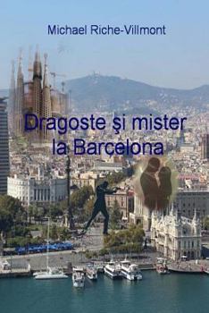 Paperback Dragoste Si Mister La Barcelona [Romanian] Book