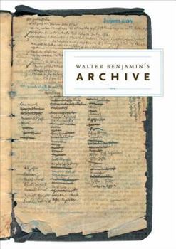 Hardcover Walter Benjamin's Archive: Images, Texts, Signs Book