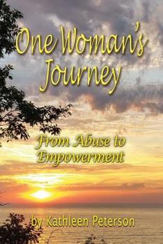 Paperback One Woman's Journey: From Abuse to Empowerment Book