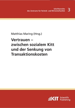 Paperback Vertrauen - zwischen sozialem Kitt und der Senkung von Transaktionskosten [German] Book