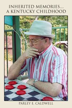 Paperback Inherited Memories...A Kentucky Childhood Book