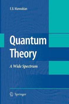 Paperback Quantum Theory: A Wide Spectrum Book
