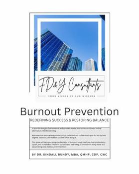 Paperback Burnout Prevention: Redefining Success & Restoring Balance Book