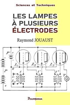 Paperback Les lampes à plusieurs électrodes [French] Book