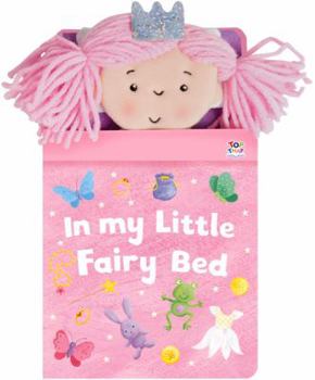Hardcover In My Little Fairy Bed Book