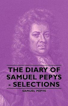 Hardcover The Diary of Samuel Pepys - Selections Book