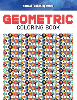Paperback Geometric coloring book: Easy and intricate patterns for adults and teens to color | 100 geometric shape and pattern illustrations Book