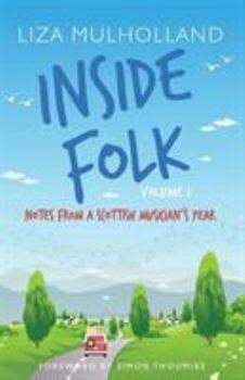 Paperback Inside Folk Volume 1: Notes from a Scottish musician's year Book