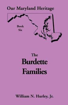 Paperback Our Maryland Heritage, Book 6: The Burdette Families Book