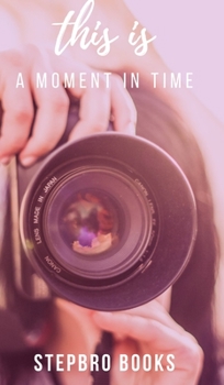 Hardcover This is a moment in time Book