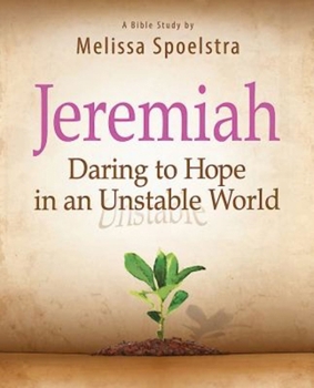 Paperback Jeremiah, Participant Book: Daring to Hope in an Unstable World Book