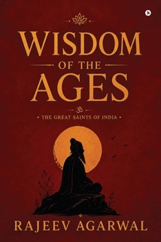 Paperback Wisdom of the Ages: The Great Saints of India Book