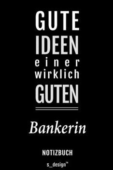 Notizbuch für Banker / Bankerin: Originelle Geschenk-Idee [120 Seiten liniertes blanko Papier] (German Edition)