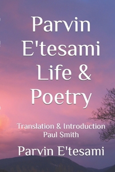 Paperback Parvin E'tesami: Life & Poetry Book