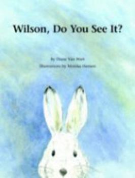 Wilson, Do You See It?