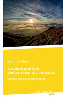 Unbek�mmerte Seelenreise ins Jenseits: Sterben auf den zweiten Blick