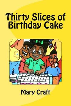 Paperback Thirty Slices of Birthday Cake Book