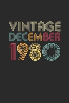 Vintage December 1980: Blank Lined Notebook / Journal (6 X 9 -120 Pages) – Happy Birthday 39th Gift Idea