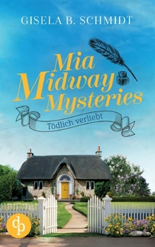Paperback Mia Midway Mysteries: Tödlich verliebt [German] Book