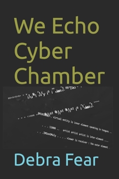 Paperback We Echo Cyber Chamber Book