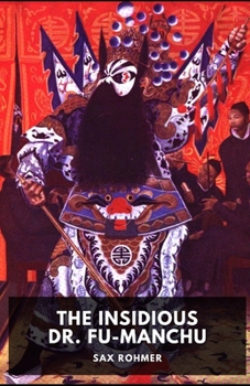 The Insidious Dr. Fu-Manchu Illustrated