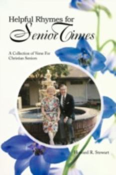 Paperback Helpful Rhymes For Senior Times: A Collection of Verse For Christian Seniors Book