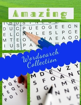 Paperback Amazing Wordsearch Collection: Relax and Solve, Word Search, Easy-to-see Full Page Seek and Circle Word Searches to Challenge Your Brain. Book