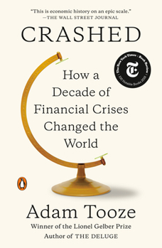 Paperback Crashed: How a Decade of Financial Crises Changed the World Book