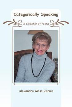 Paperback Categorically Speaking: A Collection of Poems Book