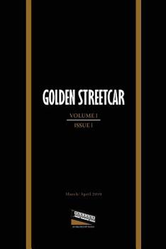 Paperback Golden Streetcar: Volume 1, Issue 1 Book