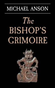 Paperback The Bishop's Grimoire: An Apothecary Greene mystery Book