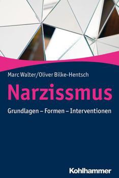 Paperback Narzissmus: Grundlagen - Formen - Interventionen [German] Book