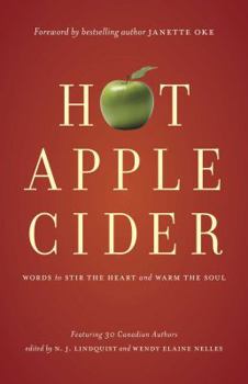 Paperback Hot Apple Cider: Words to Stir the Heart and Warm the Soul Book