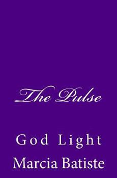 Paperback The Pulse: God Light Book