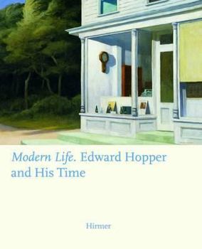 Hardcover Modern Life: Edward Hopper and His Time - Second Edition Book