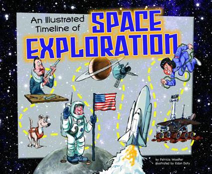 Hardcover An Illustrated Timeline of Space Exploration Book