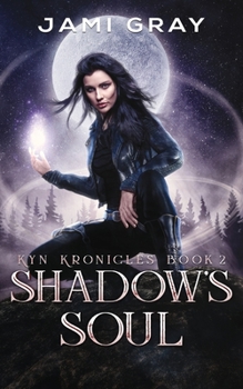 Paperback Shadow's Soul: Kyn Kronicles Book 2 Book