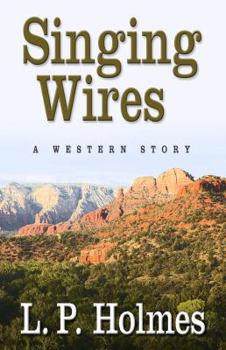 Hardcover Singing Wires: A Western Story (Thorndike Large Print Western Series) [Large Print] Book