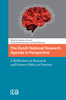 Paperback The Dutch National Research Agenda in Perspective: A Reflection on Research and Science Policy in Practice Book