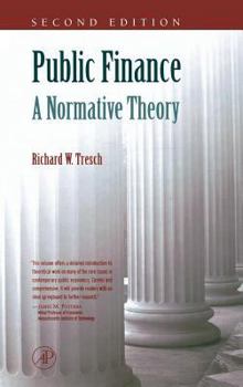 Hardcover Public Finance: A Normative Theory Book