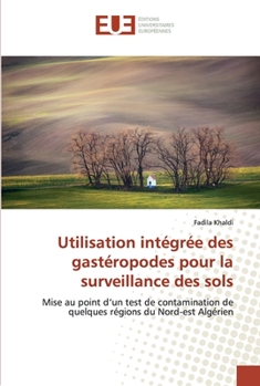 Paperback Utilisation intégrée des gastéropodes pour la surveillance des sols [French] Book