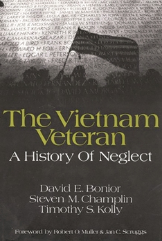 Paperback The Vietnam Veteran: A History of Neglect Book