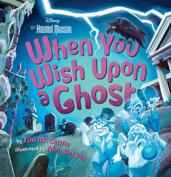 Hardcover When You Wish Upon a Ghost: Disney's the Haunted Mansion Book