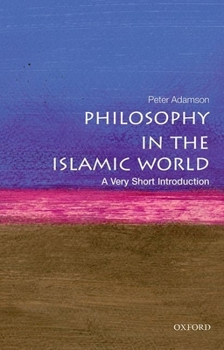 Paperback Philosophy in the Islamic World: A Very Short Introduction Book