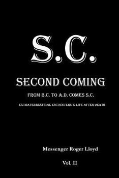 Paperback S.C. Second Coming: From B.C. To A.D. Comes S.C. Volume II Book