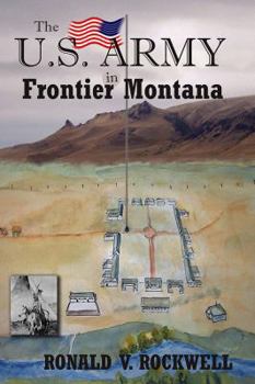 Paperback The U.S. Army in Frontier Montana Book