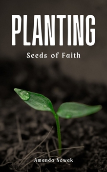 Paperback Planting Seeds of Faith Book