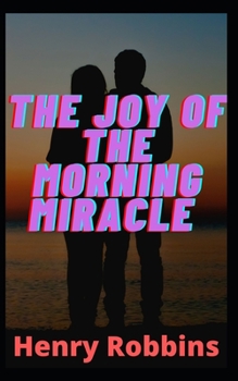 Paperback The Joy Of The Morning Miracle Book