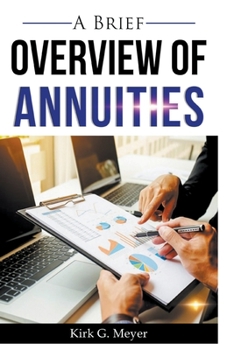 Paperback A Brief Overview of Annuities Book